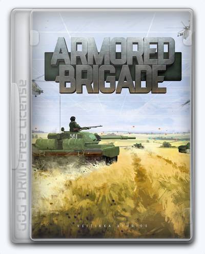 Armored Brigade RePack (RUS) со всеми DLC