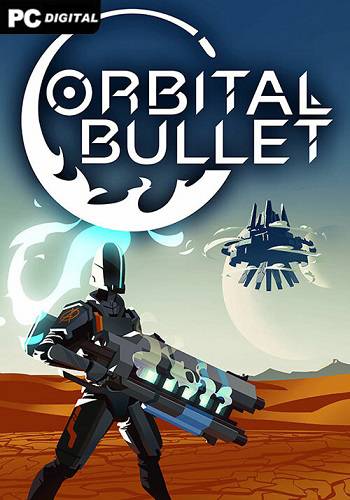 Orbital Bullet – The 360° Rogue-lite RePack (RUS) со всеми DLC
