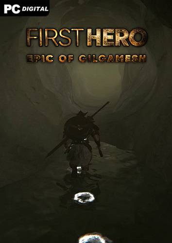 First Hero - Epic of Gilgamesh RePack (RUS) со всеми DLC