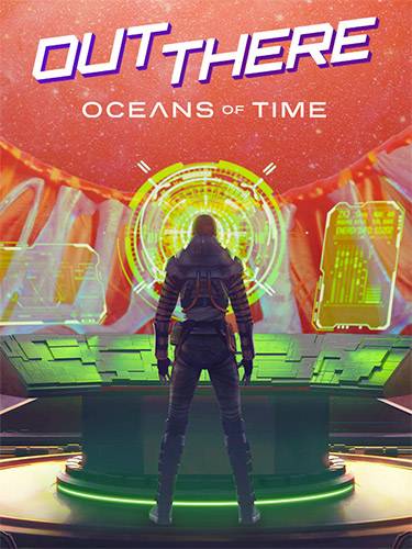 Out There  Oceans of Time RePack (RUS) со всеми DLC
