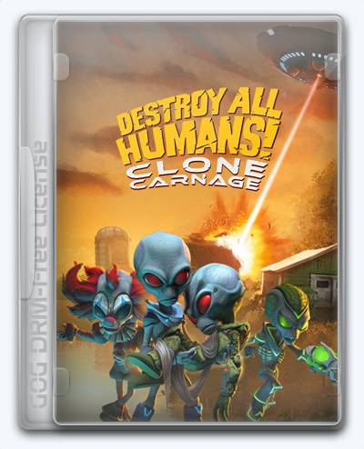 Destroy All Humans! Clone Carnage RePack (RUS) со всеми DLC