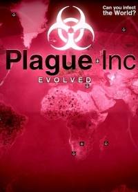 Plague Inc  Evolved   RePack от R.G. Freedom RePack FitGirl со всеми дополнениями