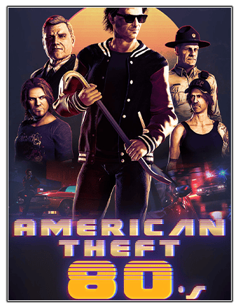 American Theft 80s RePack (RUS) со всеми дополнениями
