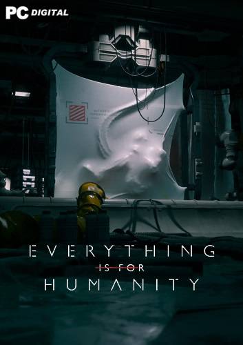 Everything Is For Humanity RePack (RUS) со всеми DLC