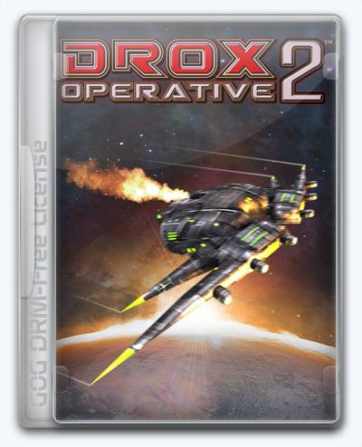 (Linux) Drox Operative 2 RePack (RUS) со всеми DLC