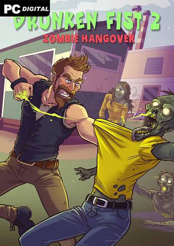 Drunken Fist 2 Zombie Hangover RePack (RUS) со всеми дополнениями