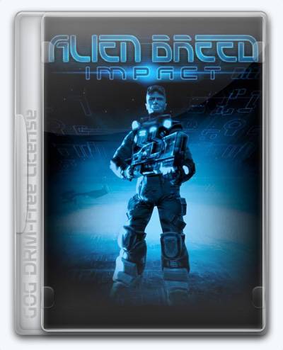 Alien Breed Impact RePack (RUS) со всеми дополнениями