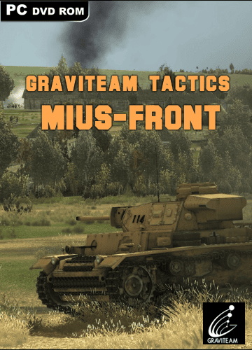 Graviteam Tactics  Mius-Front [Ru En] (1.0) License CODEX RePack FitGirl со всеми дополнениями
