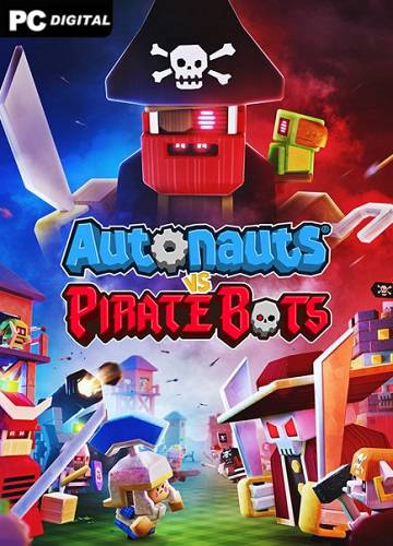 Autonauts vs Piratebots RePack (RUS) со всеми DLC