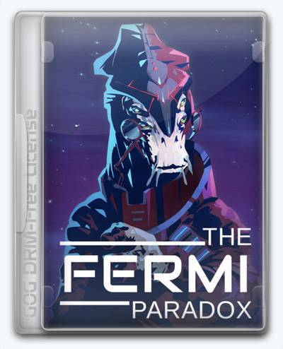 The Fermi Paradox RePack (RUS) со всеми DLC