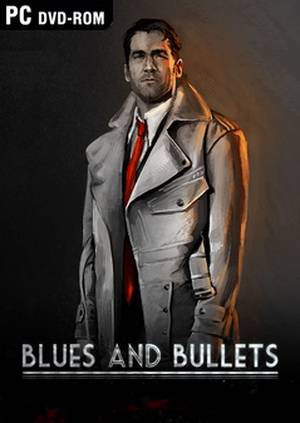 Blues and Bullets - Episode 2 [En] (1.0) Repack Mr.Weegley RePack FitGirl со всеми дополнениями