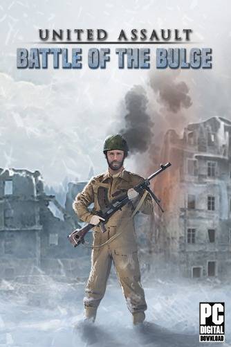 United Assault - Battle of the Bulge RePack (RUS) со всеми дополнениями