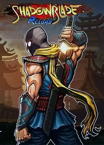 Shadow Blade  Reload [Ru Multi] (1.0 upd 3) License POSTMORTEM RePack FitGirl со всеми дополнениями