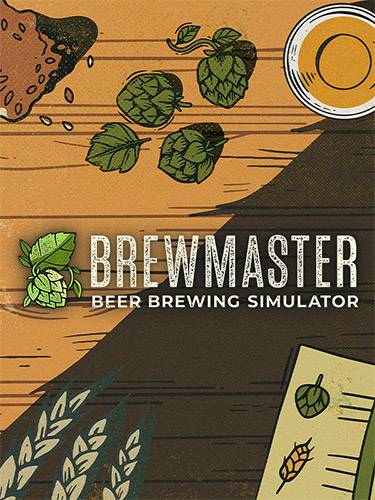 Brewmaster  Beer Brewing Simulator RePack (RUS) со всеми DLC