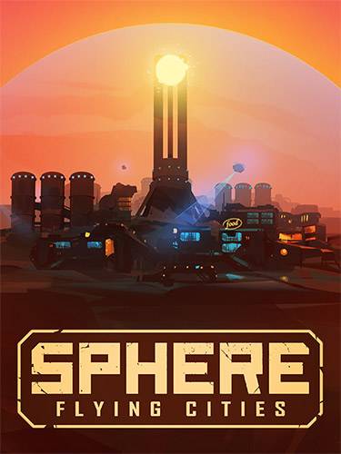 Sphere Flying Cities - Save the World Edition RePack (RUS) со всеми дополнениями