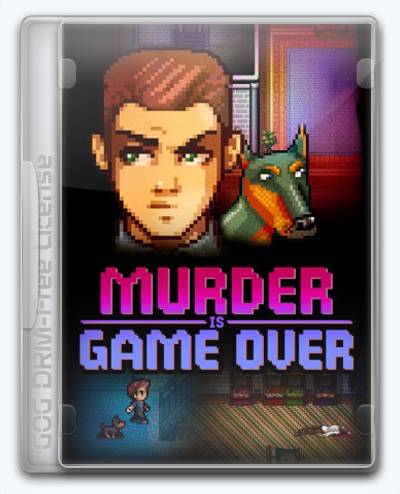 Murder Is Game Over RePack (RUS) со всеми DLC