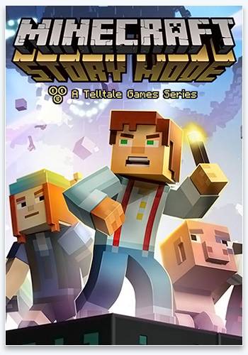 Minecraft  Story Mode - A Telltale Games Series [Ru Multi] (1.0.0.1) Repack R.G. Catalyst [Episodes 1-5] RePack FitGirl со всеми дополнениями