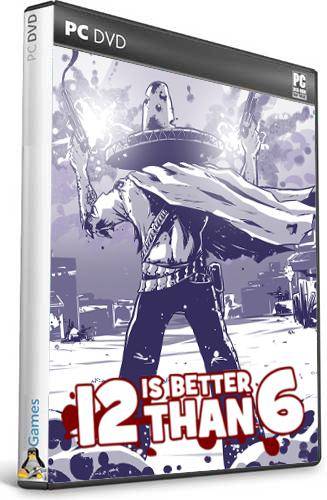 (Linux) 12 is Better Than 6 [Ru Multi] (1.0.0.3) SteamRip RePack FitGirl со всеми дополнениями