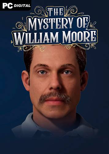 The Mystery of William Moore RePack (RUS) со всеми DLC