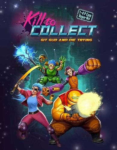 Kill to Collect [En Multi] (1.0) License CODEX RePack FitGirl со всеми дополнениями