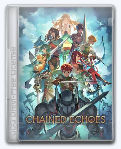Chained Echoes RePack (RUS) со всеми дополнениями