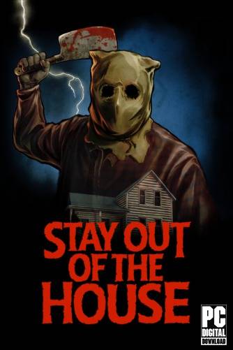 Stay Out of the House RePack (RUS) со всеми DLC