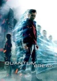 Quantum Break   Repack от Samael RePack FitGirl со всеми дополнениями
