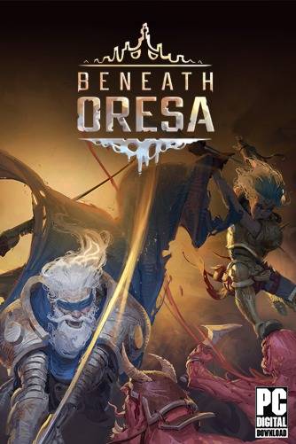 Beneath Oresa RePack (RUS) со всеми дополнениями