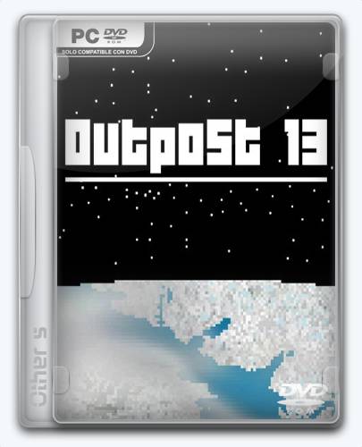 Outpost 13 [Ru Multi] (1.0) Repack MasterDarkness RePack FitGirl со всеми дополнениями