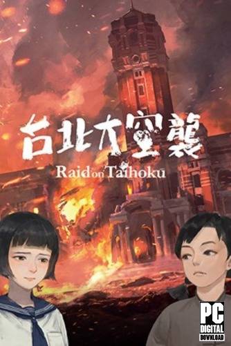 Raid on Taihoku RePack (RUS) со всеми DLC
