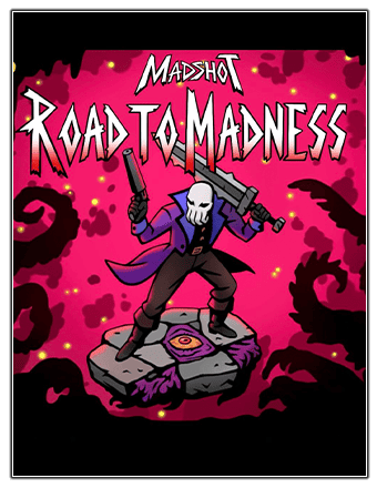 Madshot  Road to Madness RePack (RUS) со всеми DLC