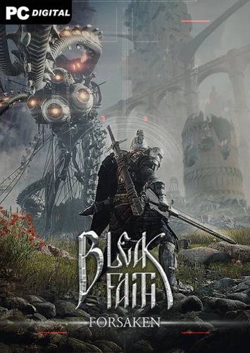 Bleak Faith Forsaken RePack (RUS) со всеми дополнениями
