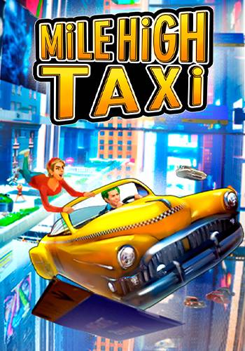 MiLE HiGH TAXi RePack (RUS) со всеми DLC