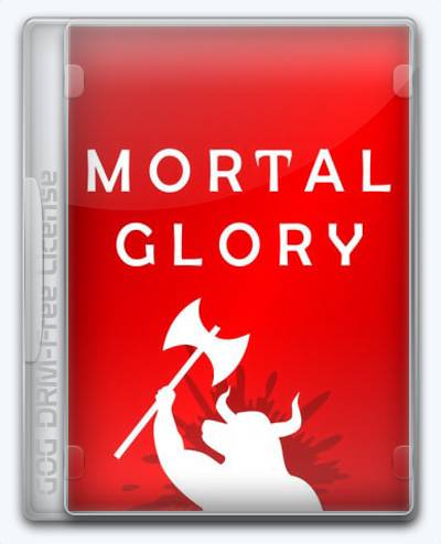 Mortal Glory RePack (RUS) ΡΠΎ Π²ΡΠ΅ΠΌΠΈ Π΄ΠΎΠΏΠΎΠ»Π½Π΅Π½ΠΈΡΠΌΠΈ
