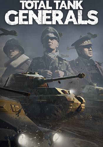 Total Tank Generals RePack (RUS) со всеми DLC