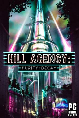 Hill Agency  PURITYdecay RePack (RUS) со всеми DLC
