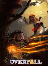 Overfall   Лицензия RePack FitGirl со всеми дополнениями