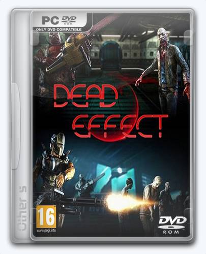Dead Effect 2 [Ru En] (1605 16.1217) Repack Other s  FitGirl со всеми дополнениями