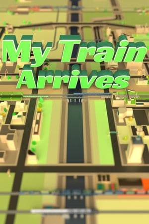 My Train Arrives Complete Edition RePack (RUS) со всеми DLC