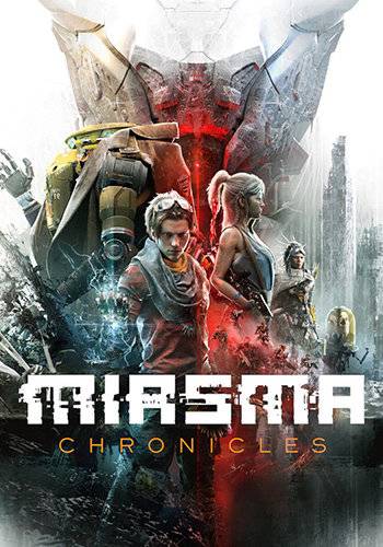 Miasma Chronicles RePack (RUS) со всеми DLC