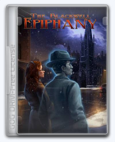 The Blackwell Epiphany RePack (RUS) со всеми DLC