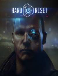 Hard Reset Redux   GOG RePack от Xatab на русском