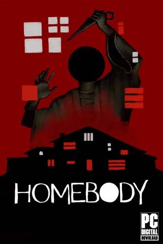 Homebody RePack (RUS) со всеми DLC