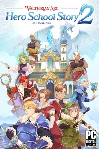 Valthirian Arc Hero School Story 2 RePack (RUS) со всеми дополнениями