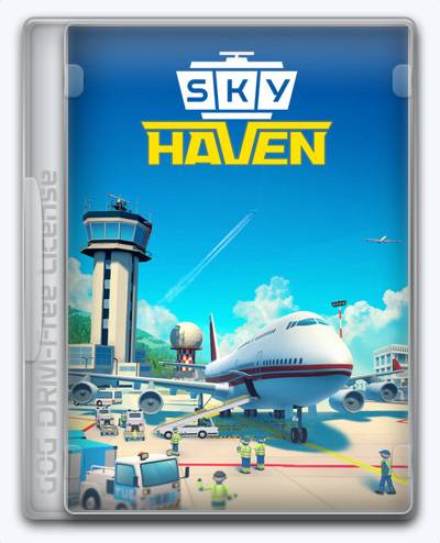 Sky Haven Tycoon - Airport Simulator RePack (RUS) со всеми DLC