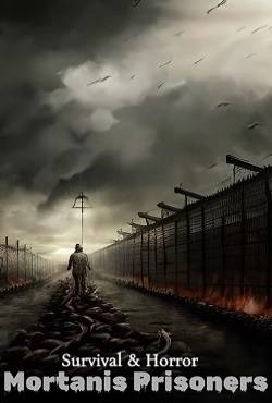 Survival & Horror Mortanis Prisoners #1 RePack (RUS) со всеми дополнениями