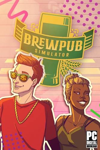 Brewpub Simulator RePack (RUS) со всеми DLC