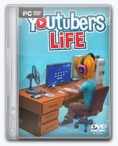 Youtubers Life [Ru Multi] (0.7.11) Repack Other s  от Xatab на русском