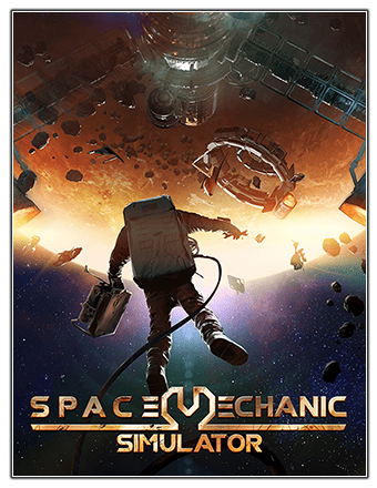 Space Mechanic Simulator RePack (RUS) со всеми дополнениями