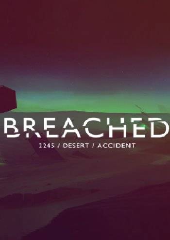Breached [Ru Multi] (1.0) License CODEX RePack от Xatab на русском